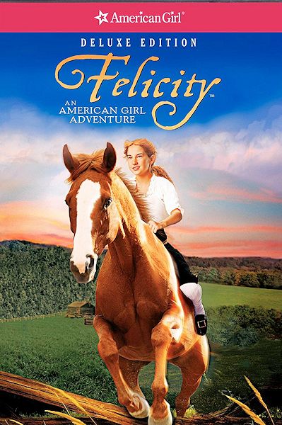 Felicity – An American Girl Adventure