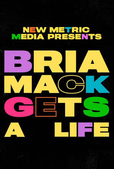 Bria Mack Gets a Life